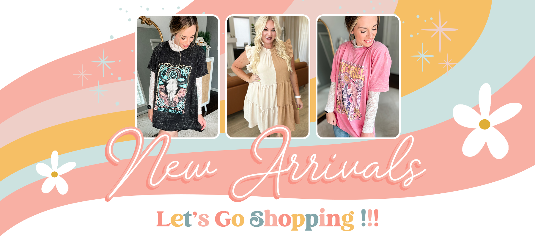 New Arrivals Let's Go Shopping!!!