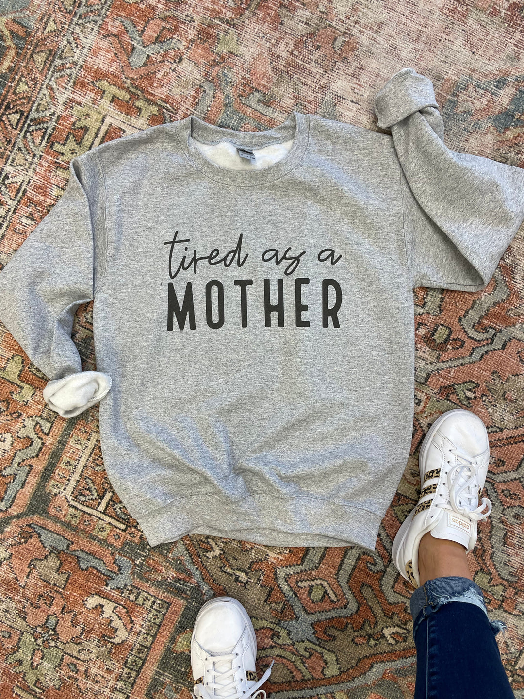 PREORDER: Tired as a mother Sweatshirt